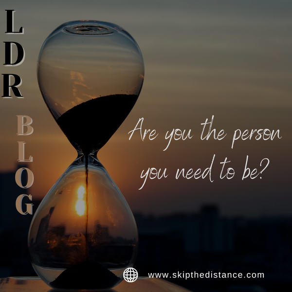 Are You The Person You Need To Be? - Self Reflection Blog
