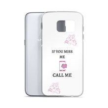 Load image into Gallery viewer, If You Miss Me - Samsung Case - Skip The Distance, Inc