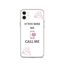 Load image into Gallery viewer, If You Miss Me - iPhone Case - Skip The Distance, Inc
