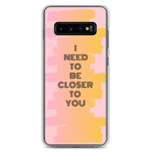 Load image into Gallery viewer, Closer To You - Samsung Case - Skip The Distance, Inc