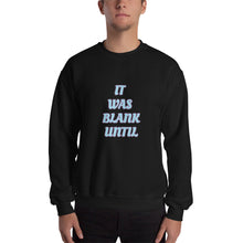 Load image into Gallery viewer, It Was Blank - Men's Sweater - Skip The Distance