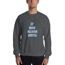 Load image into Gallery viewer, It Was Blank - Men's Sweater - Skip The Distance
