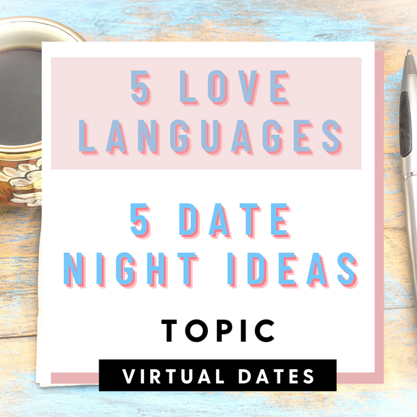 5 Love Languages | 5 Date Night Ideas