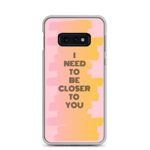 Closer To You - Samsung Case - Skip The Distance, Inc