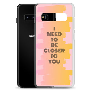 Closer To You - Samsung Case - Skip The Distance, Inc