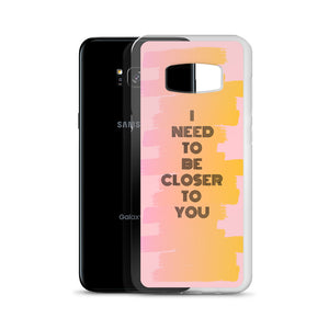 Closer To You - Samsung Case - Skip The Distance, Inc