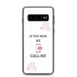 If You Miss Me - Samsung Case - Skip The Distance, Inc