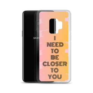Closer To You - Samsung Case - Skip The Distance, Inc