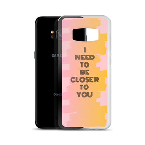 Closer To You - Samsung Case - Skip The Distance, Inc