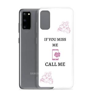If You Miss Me - Samsung Case - Skip The Distance, Inc