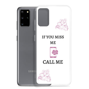 If You Miss Me - Samsung Case - Skip The Distance, Inc
