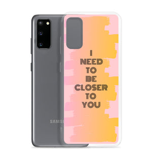 Closer To You - Samsung Case - Skip The Distance, Inc