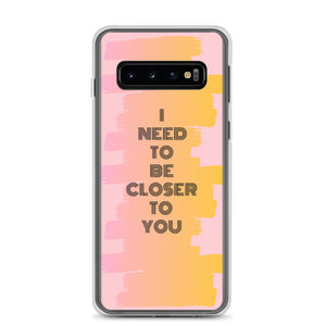 Closer To You - Samsung Case - Skip The Distance, Inc