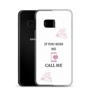 If You Miss Me - Samsung Case - Skip The Distance, Inc
