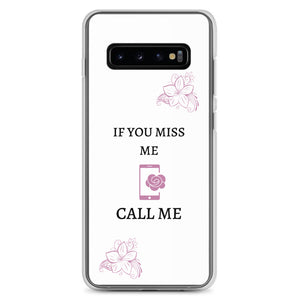If You Miss Me - Samsung Case - Skip The Distance, Inc