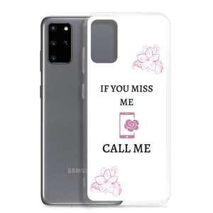 If You Miss Me - Samsung Case - Skip The Distance, Inc