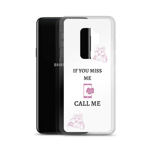 If You Miss Me - Samsung Case - Skip The Distance, Inc