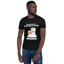 Load image into Gallery viewer, Necessary! Men&#39;s T-Shirt - Skip The Distance, Inc
