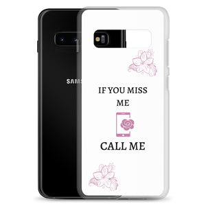If You Miss Me - Samsung Case - Skip The Distance, Inc