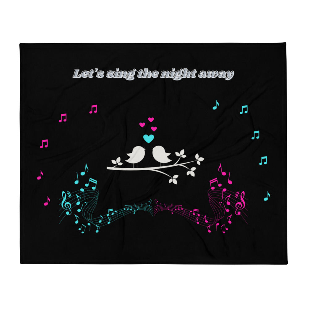 Sing The Night Away - Throw Blanket - Skip The Distance